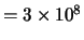 $=3\times10^8$