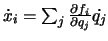 $\dot x_i = \sum_{j}\frac{\partial f_i}{\partial q_j}\dot{q_j}$