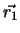 $\vec{r_1}$