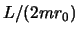 $L/(2m r_0)$