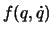 $f(q,\dot q)$