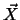 $\vec{X}$