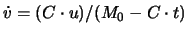 $\dot v= (C\cdot u)/(M_0-C\cdot t)$