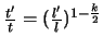 $\frac{t'}{t} = (\frac{l'}{l})^{1-\frac{k}{2}}$