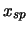 $x_{sp}$