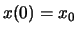 $ x(0)=x_0$