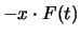 $-x\cdot F(t)$