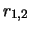 $r_{1,2}$