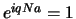 $e^{i q N a}=1$